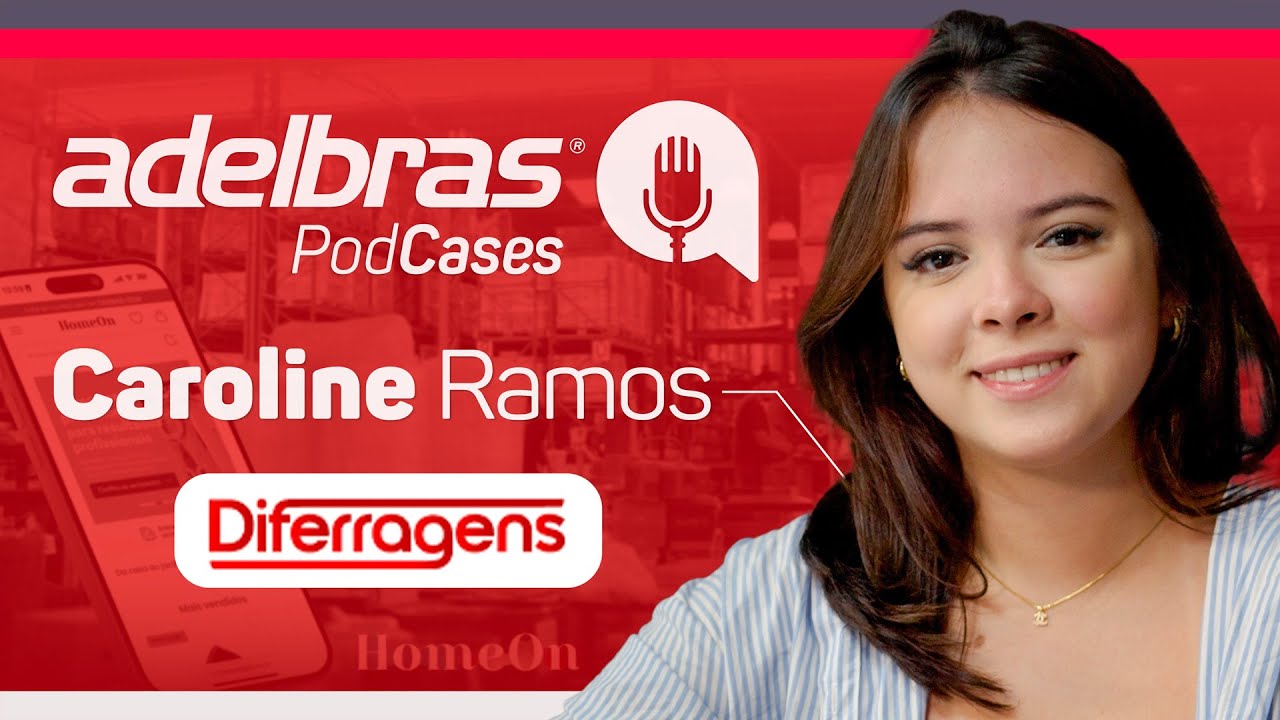 Adelbras PodCases #06: Diferragens - A revolução do seu modelo de negócio através da digitalização!