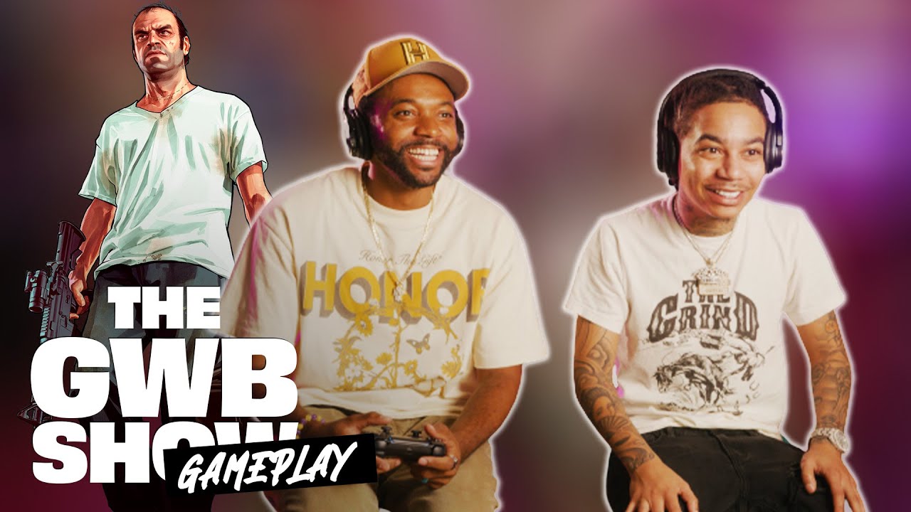 PC Or Console? YBN Nahmir Finally RETURNS To Play GTA V | GWB Show Ep 6 | GWB