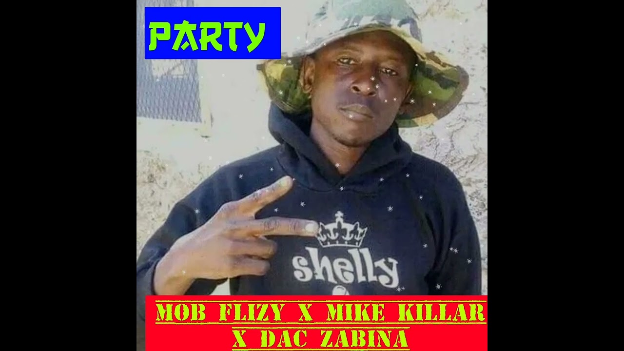 MOB FLIZY X MIKE KILLAR X DAC ZABINA - PARTY