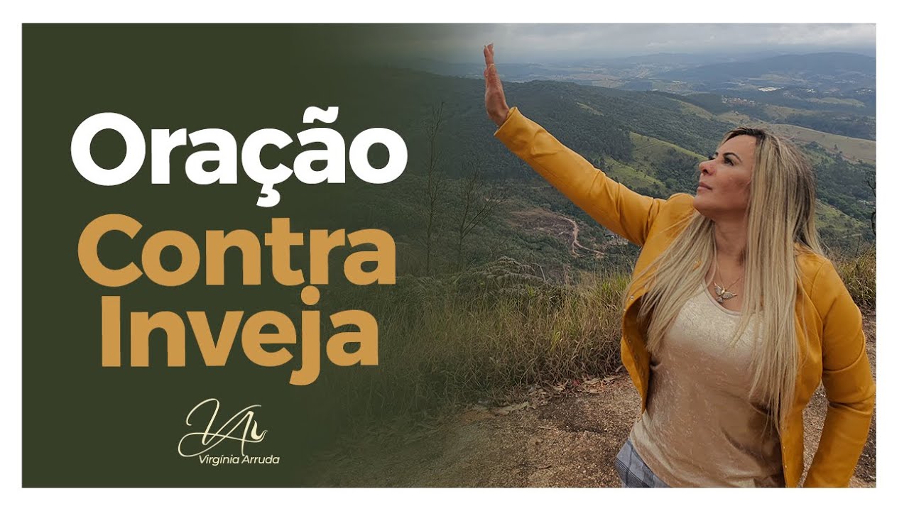 Ora&ccedil;&atilde;o contra inveja | Bispa Virg&iacute;nia Arruda