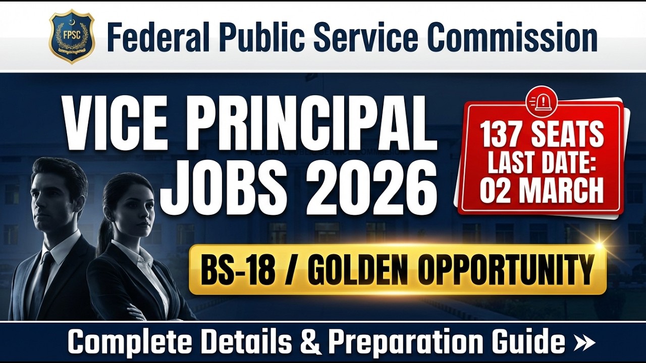 FPSC Vice Principal BS-18 Jobs 2026 | 137 Seats | Syllabus, Age Limit ? | Apply Guide ? | Imp. Notes