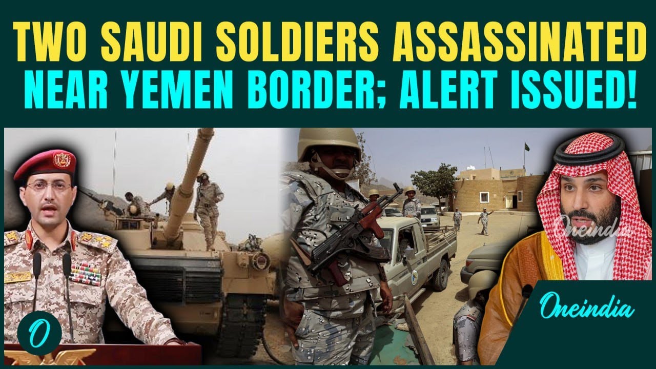 Big Breaking! Two Saudi Soldiers KILLED Near Yemen-Saudi Border | Houthis Behind the BRUTAL Killing?