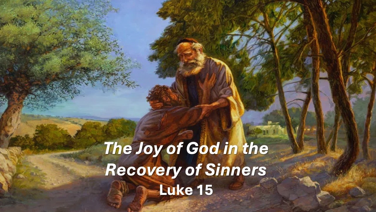 The Joy of God in the Recovery of Sinners