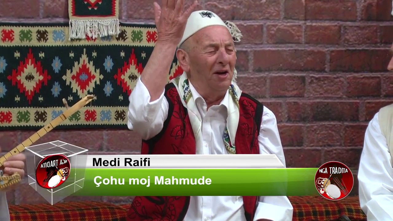 Medi Raifi -Cohu moj Mahmude