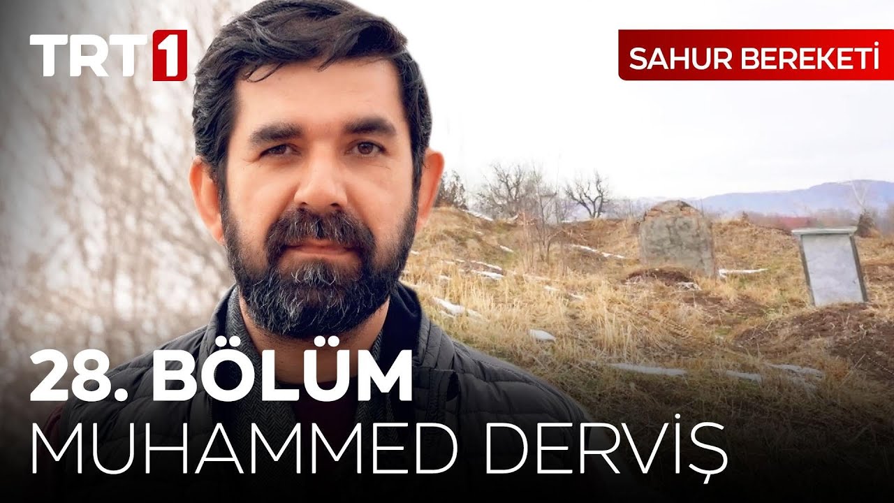 Sahur Bereketi 28. Bölüm - Muhammed Derviş