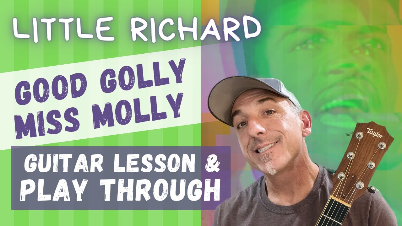 How I Play - Good Golly Miss Molly - Guitar Lesson