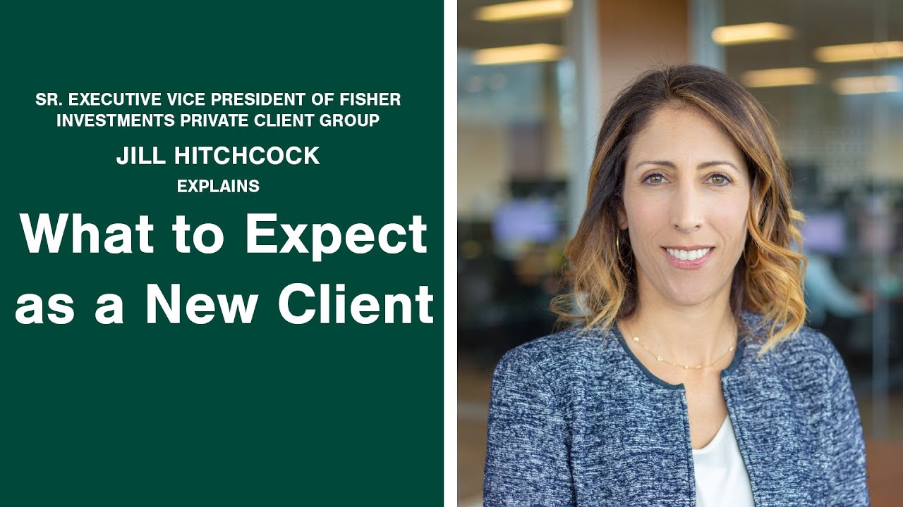 What You Can Expect as a New Client at Fisher Investments