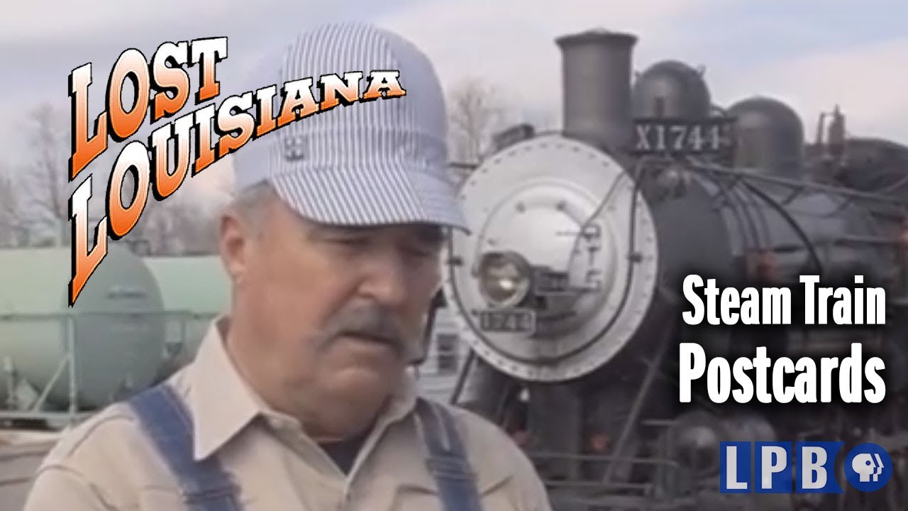 Steam Train | Postcards | Lost Louisiana (2003)