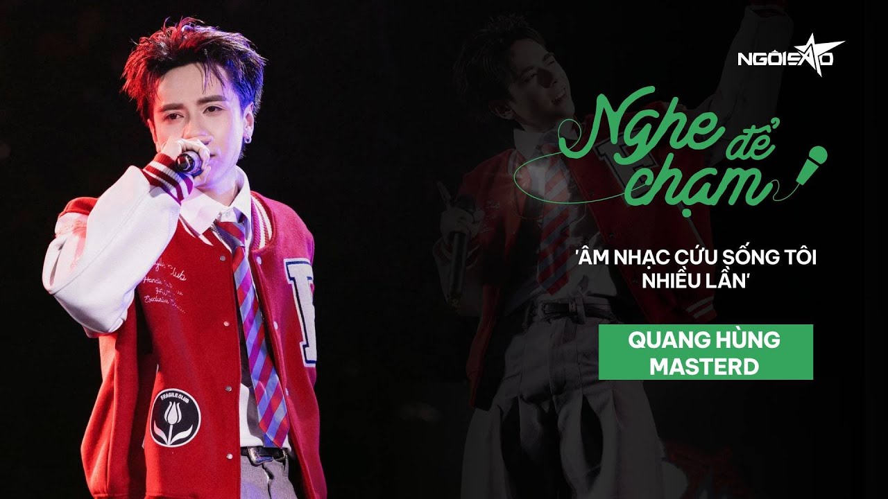 Quang Hùng MasterD: 'Âm nhạc đã cứu sống tôi nhiều lần' | Ngôi Sao VnExpress