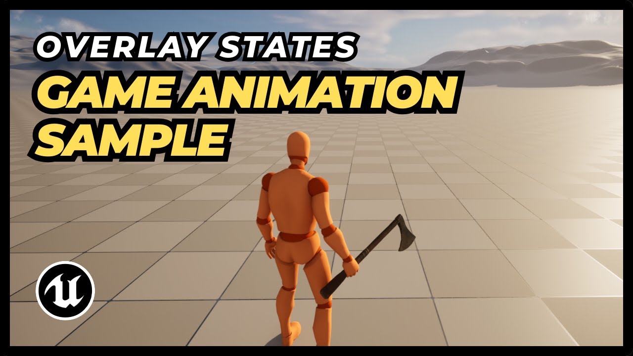 UE5 - Game Animation Sample: How to Add Overlay States