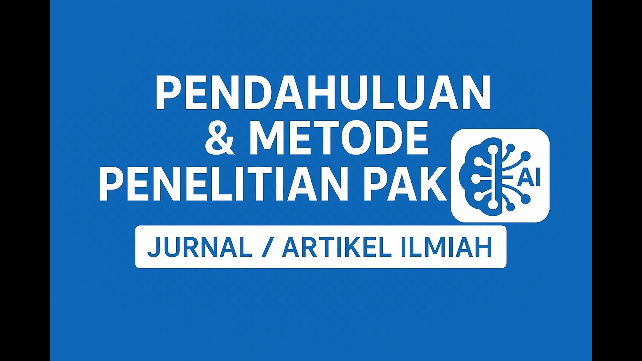 Cara Bikin Artikel Ilmiah/Jurnal Lebih Cepat! Pendahuluan & Metode Penelitian Pakai AI