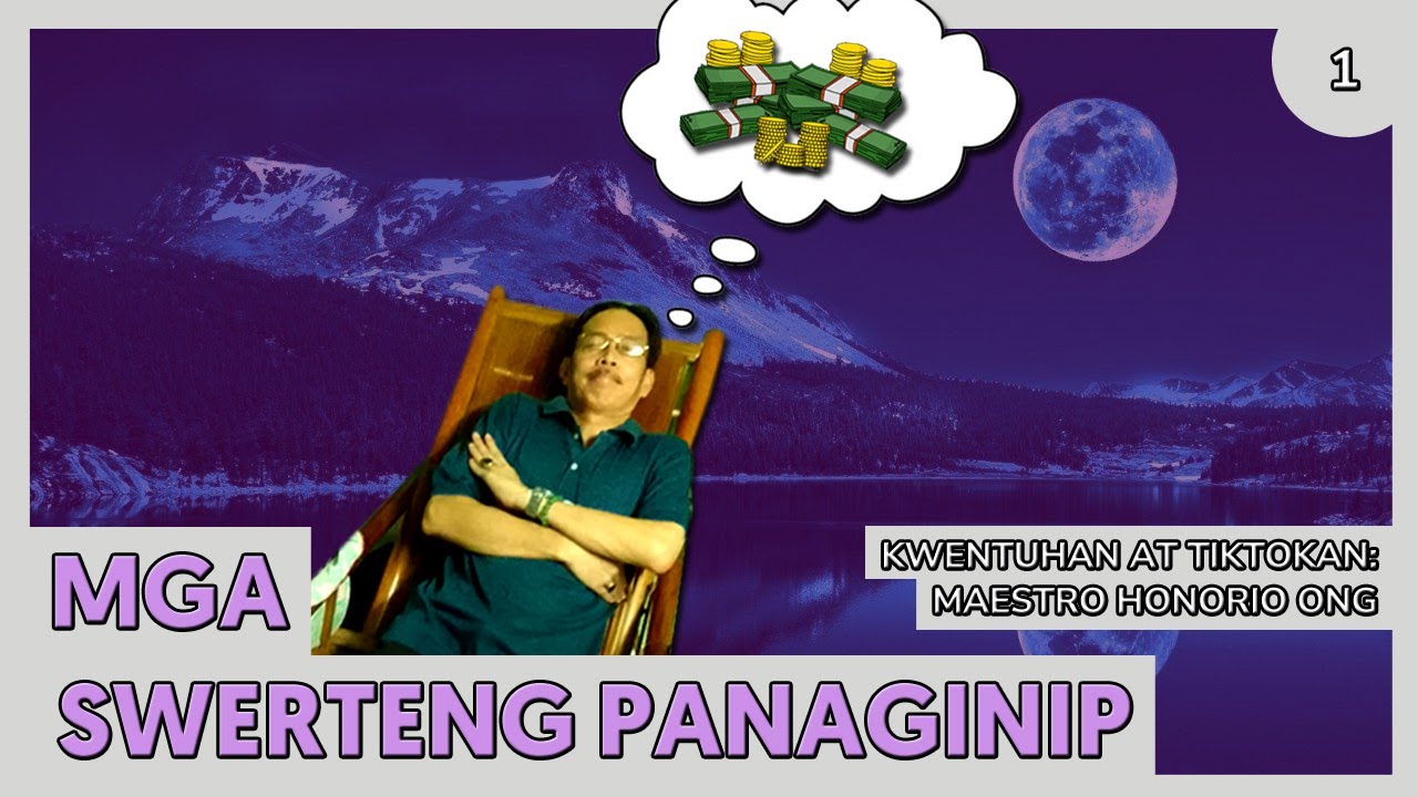 SWERTENG PANAGINIP: BARKO, HAGDAN, HINAHABOL NG ASO, PRUTAS, BARYA iba pa S-1 ni Maestro Honorio Ong