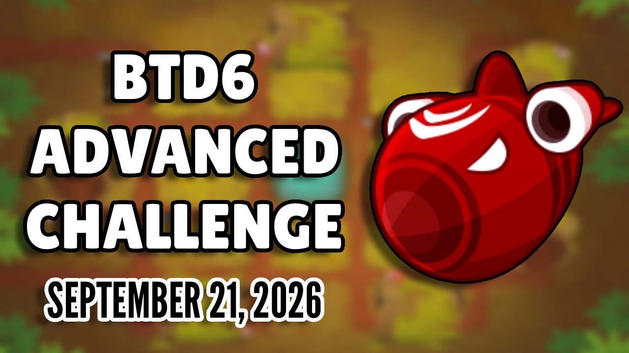 BTD6 Advanced Challenge: HeroicTiger4137s Challenge (September 21, 2026)