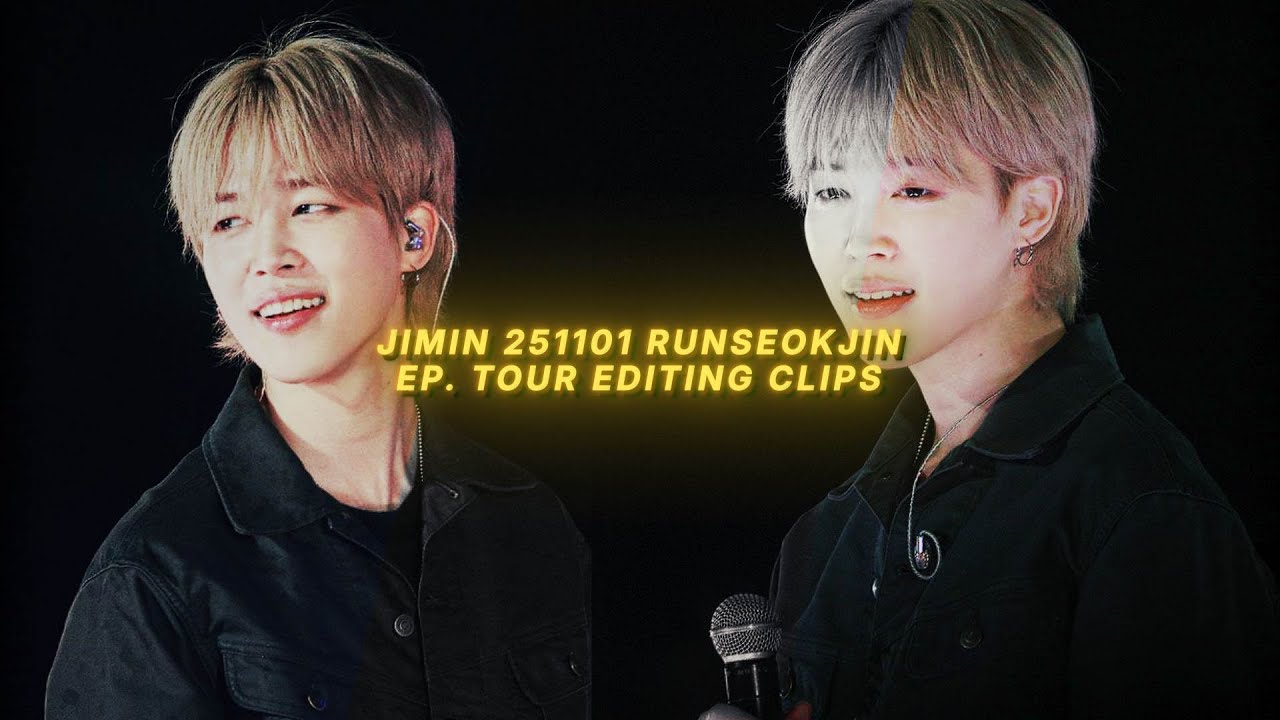 JIMIN - 251101 (runseokjin ep. tour) editing clips with topaz