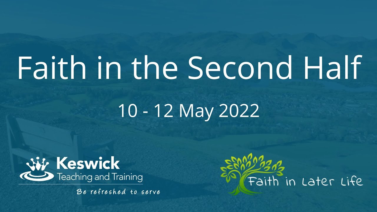 Faith in the Second Half 2022 - John Wyatt - Session 3 