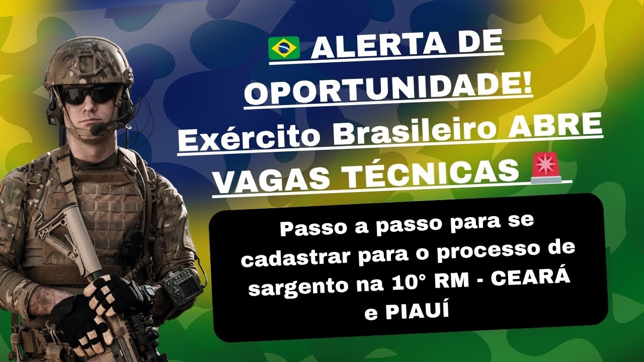 COMO SE CADASTRAR PARA CABO, SGT OU OFICIAL TEMPORÁRIO DO EXÉRCITO NA 10° RM CEARÁ e PIAUÍ