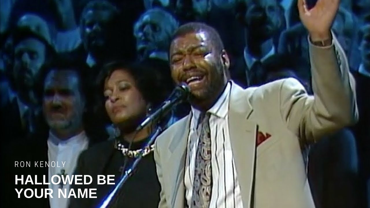 Hallowed Be Your Name - Ron Kenoly (Live)