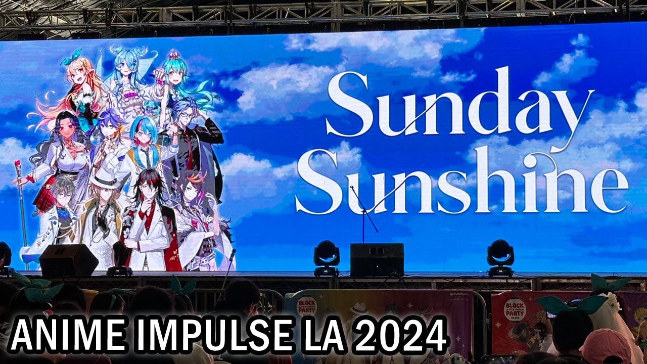 Sunday Sunshine - Anime Impulse LA 2024【NIJISANJI EN】