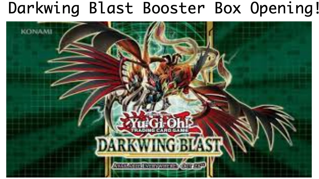 Darkwing Blast Yugioh Booster Box Unboxing! Can We Pull Blackwing Dragon?!