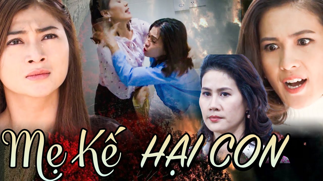 MẸ KẾ HẠI CON | Phim Việt Nam Mới Nhất 2024 | Phim Việt Nam Hay Nhất 2024 | Phim VN Mới Nhất 2024
