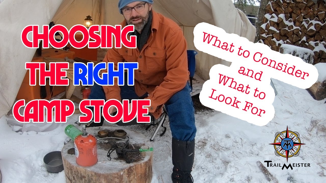 Choosing the Right Camp Stove - 4 Types to Consider