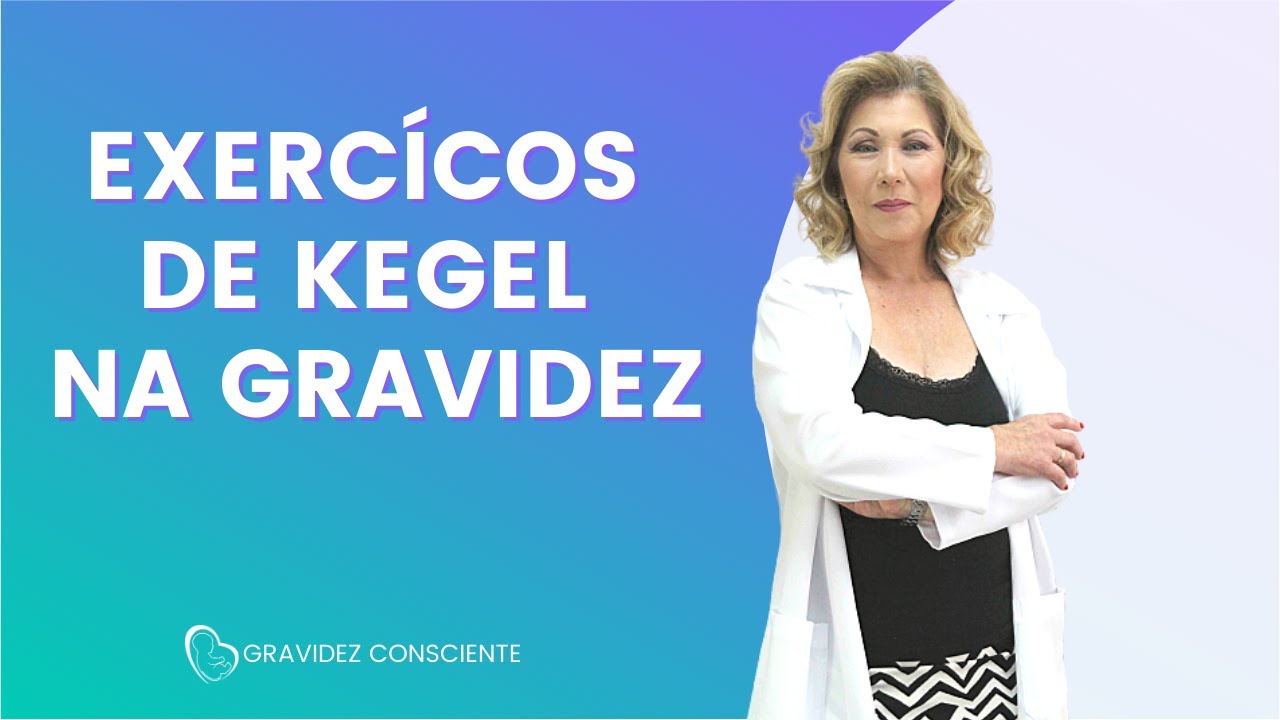 EXERCÍCIOS DE KEGEL NA GRAVIDEZ