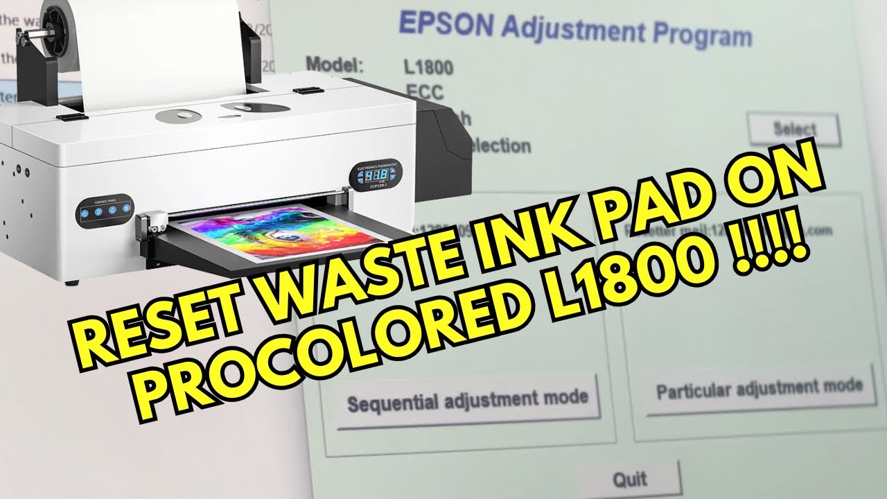 Step by step on how to Reset Waste ink pad on Procolored L1800