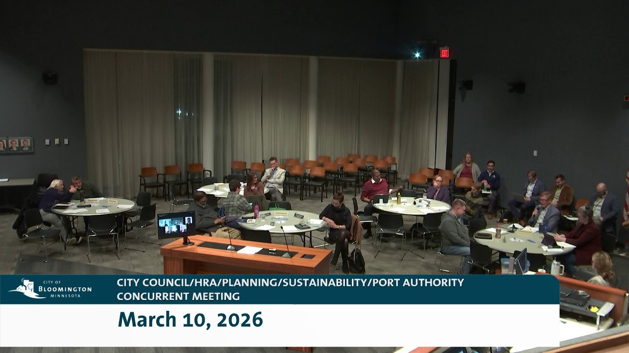 March 10, 2026 Bloomington City Council/HRA/Planning/Sustainability/PortAuthority Concurrent Meeting