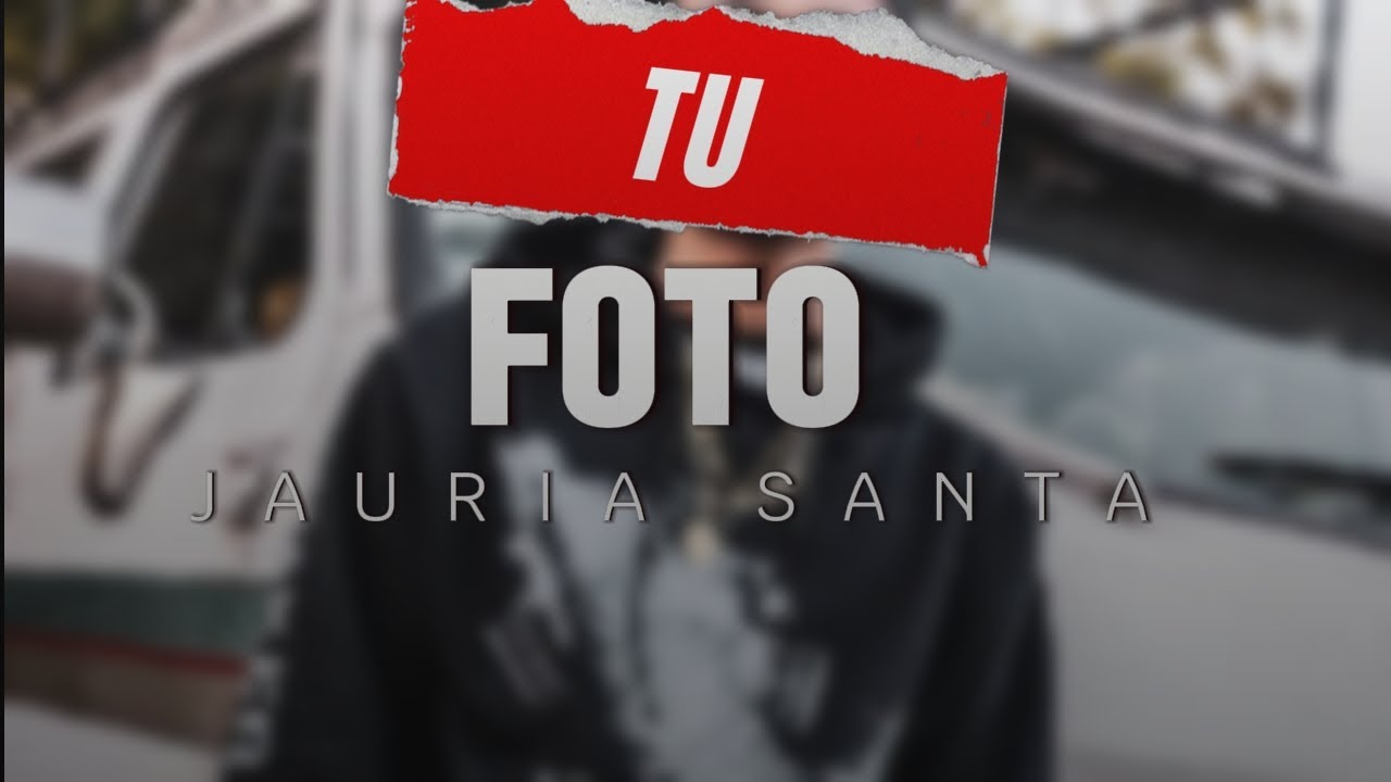 JAURIA SANTA - TU FOTO
