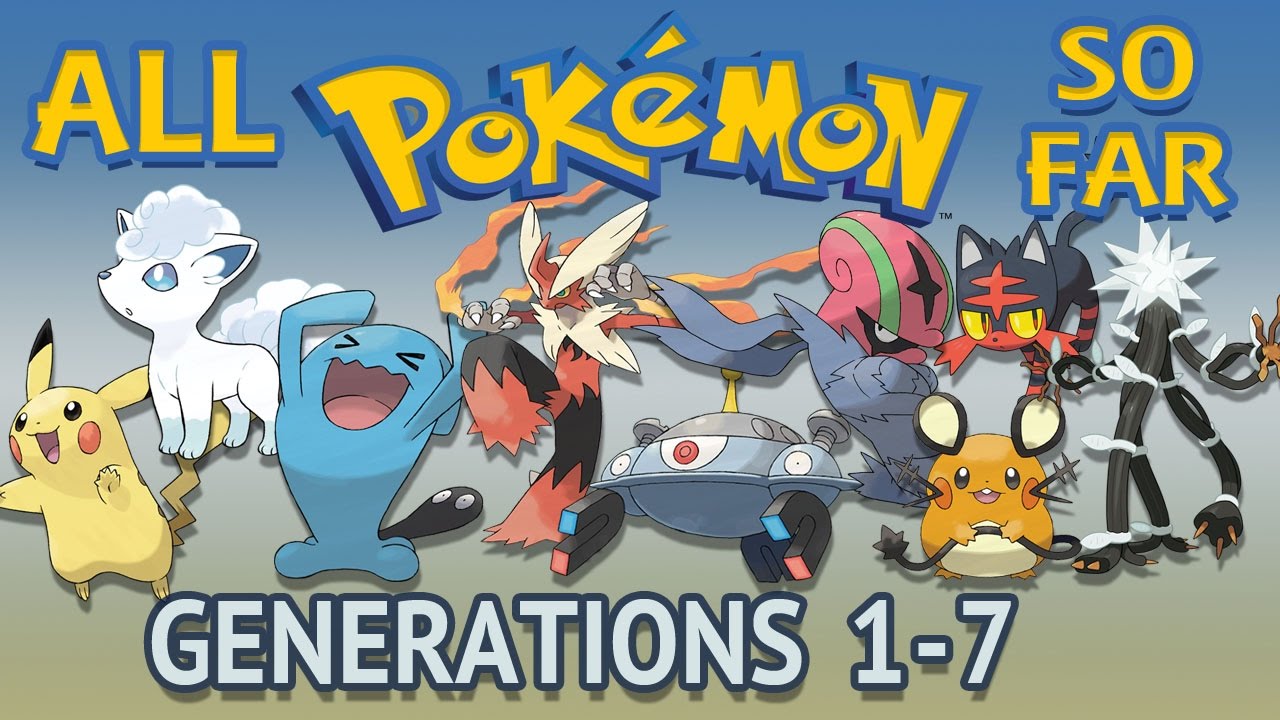 All Pok&eacute;mon All Generations 1-7