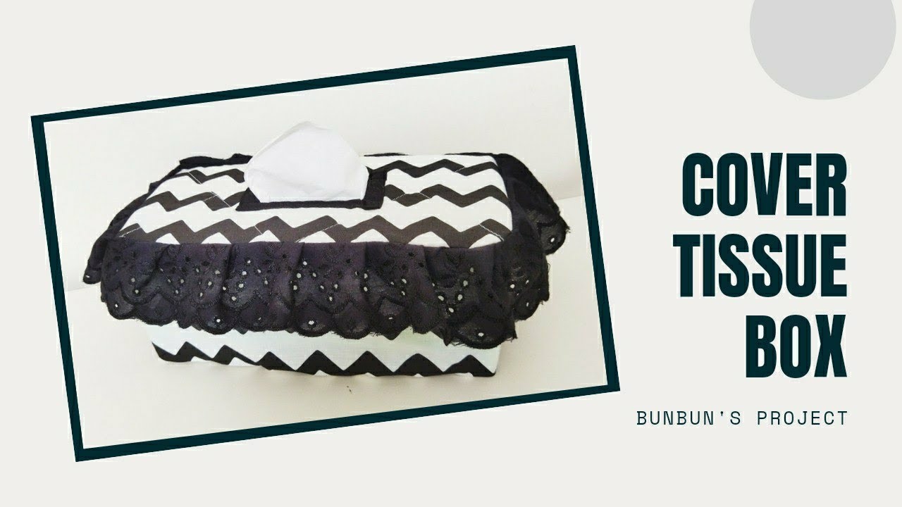 DIY TISSUE BOX COVER || Cara Menjahit Cover Tempat Tissu Kotak