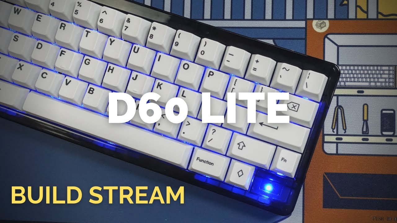 Build Stream: KBDFans D60 Lite - A worthwhile 60% budget board?