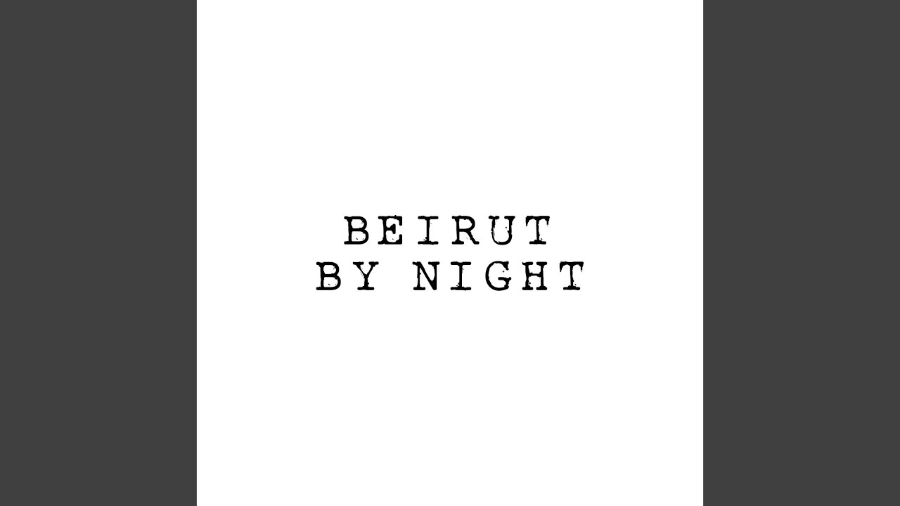 Beirut By Night