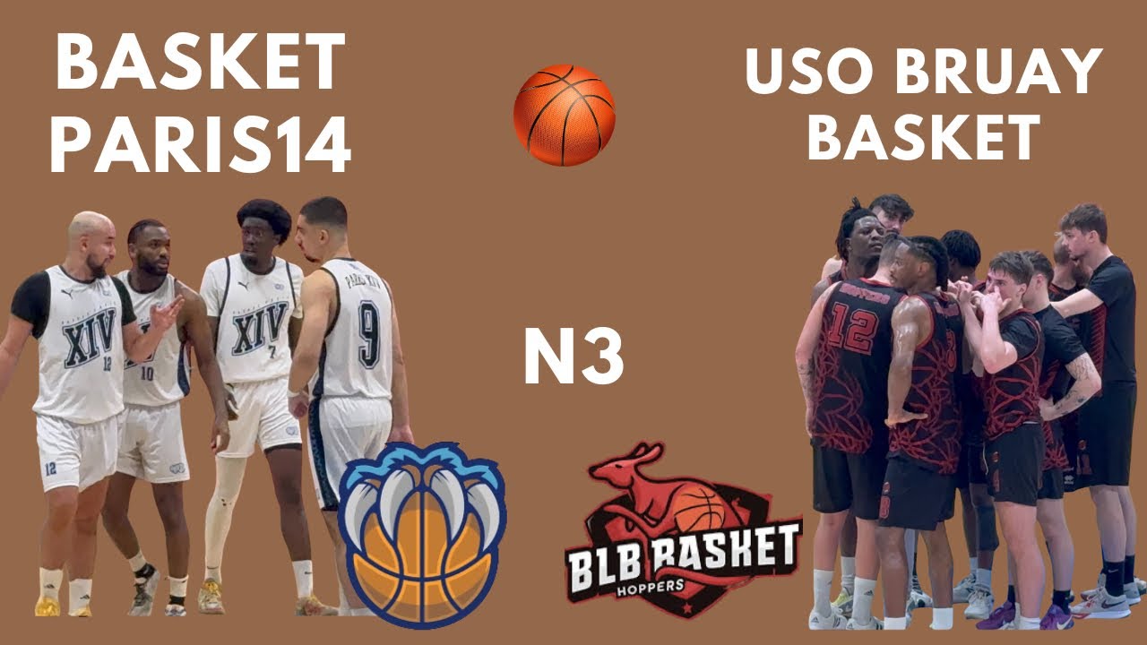 ⚪️BASKET PARIS14  VS 🏀BRUAY LABUISSIERE BLB (  National 3 )￼￼