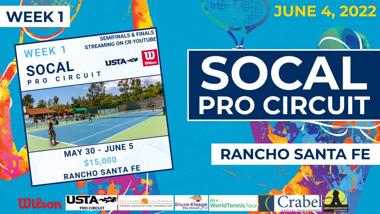 Rancho Santa Fe Pro Open: Singles Semifinals & Doubles Finals [2022 SoCal Pro Circuit]