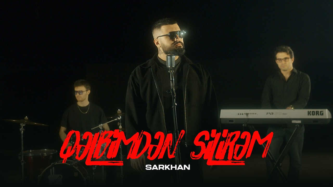 Sarkhan &ndash; Qəlbimdən Silirəm (Rəsmi Musiqi Videosu)