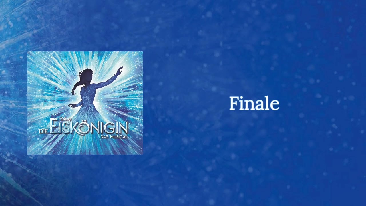 Frozen The Musical (German - Hamburg) Finale