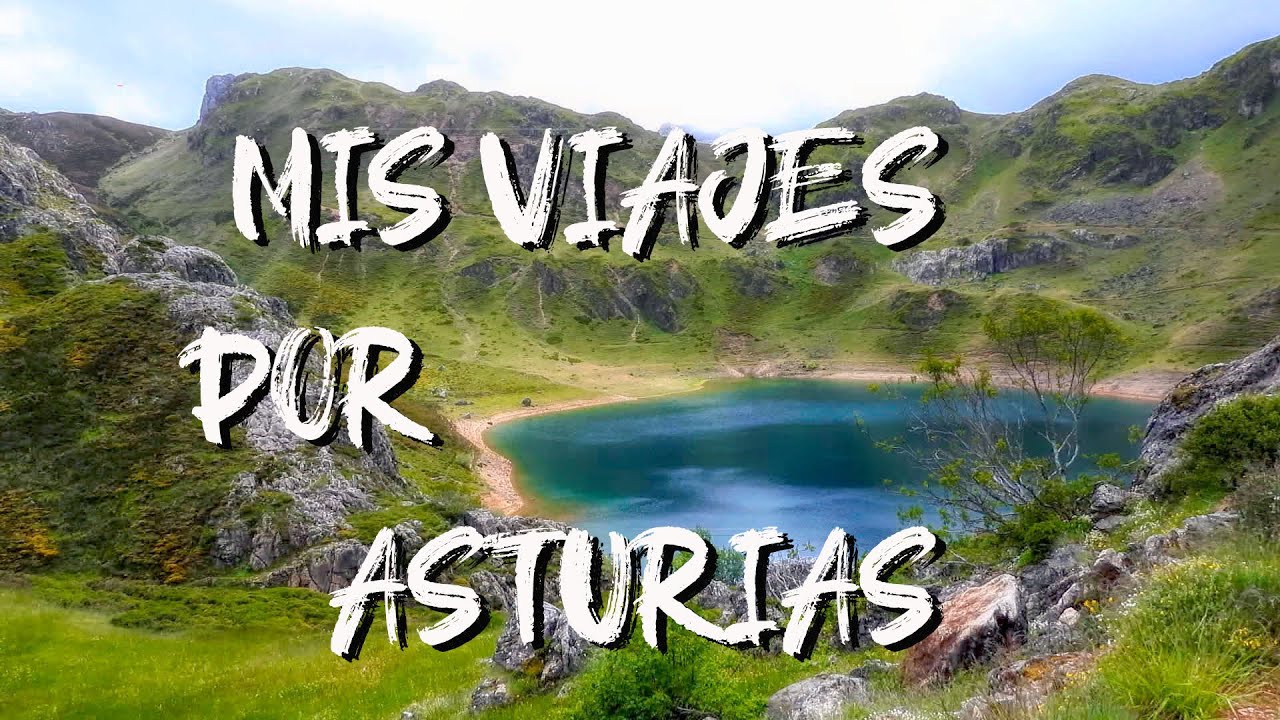 Mis Viajes Por Asturias