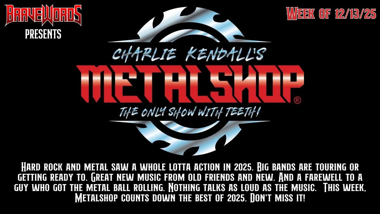 LISTEN: Charlie Kendall&rsquo;s METALSHOP, 2025 Year End Review