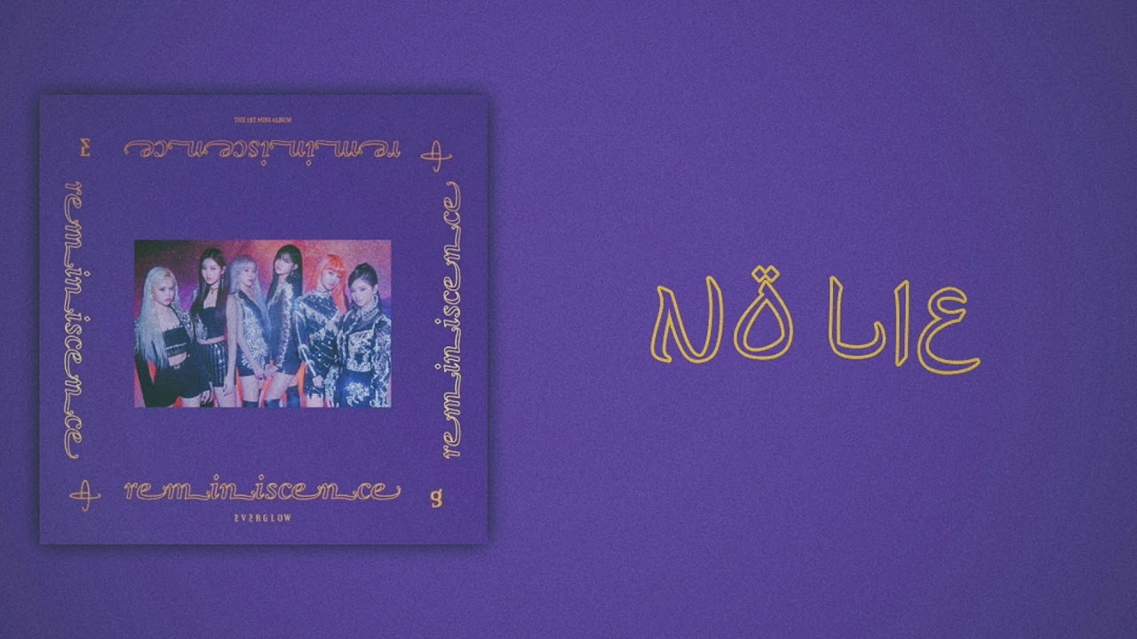 EVERGLOW (에버글로우) - NO LIE (Slow Version)