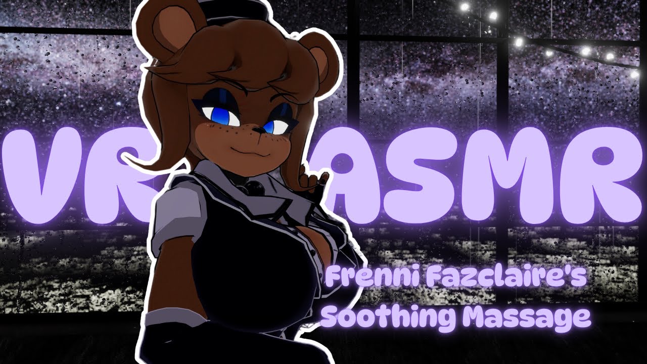 【 💜VRCHAT💜 】Frenni Fazclaire's Soothing Massage【🤍ASMR🤍】