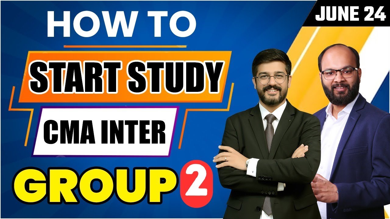 How to Start Study CMA Inter Group 2 | CMA Inter June 24 Study Plan | Subject Wise Strategy | ICMAI