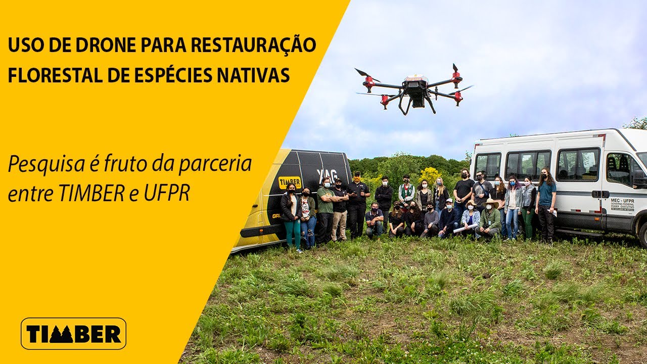 Timber e UFPR realizam estudo de restauração florestal com drone