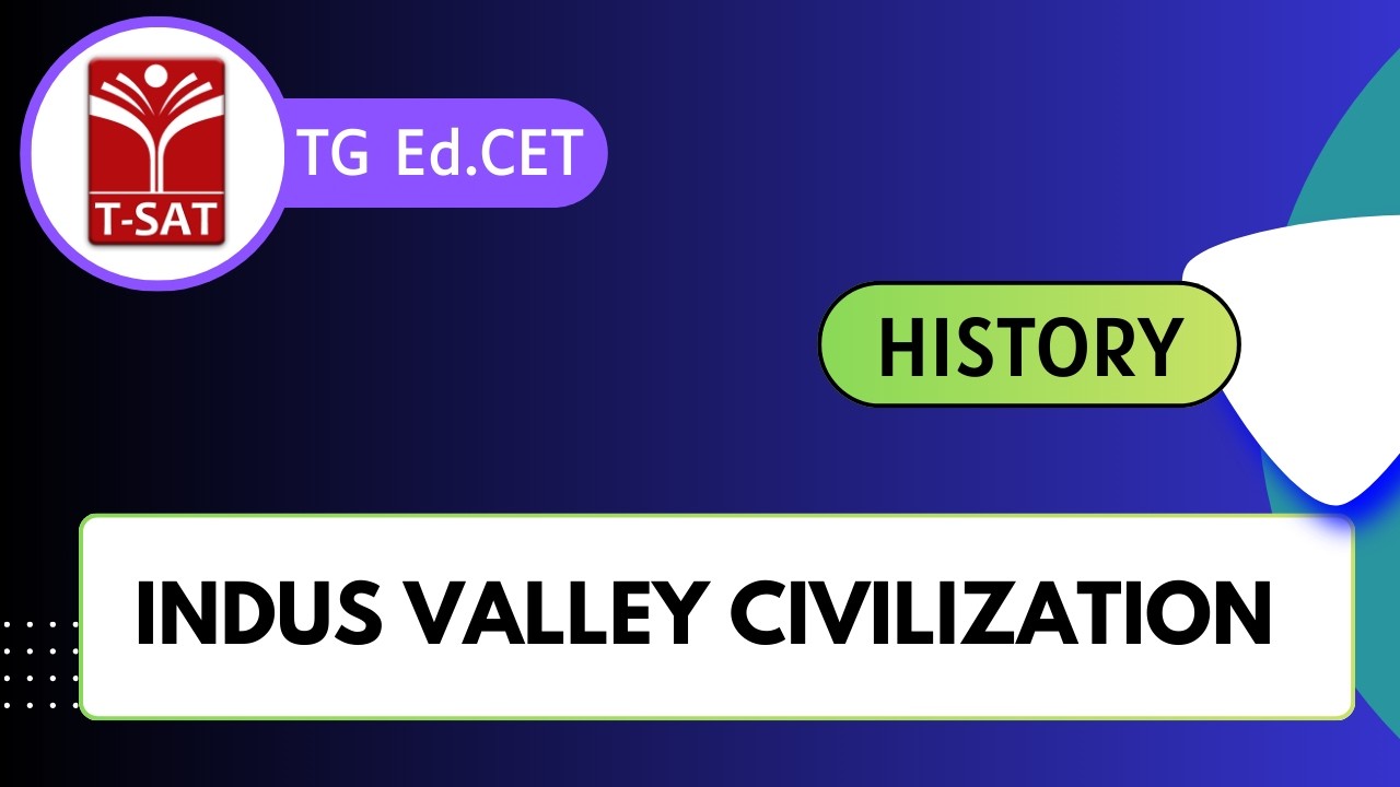 TG Ed.CET | History - Indus Valley Civilization | T-SAT
