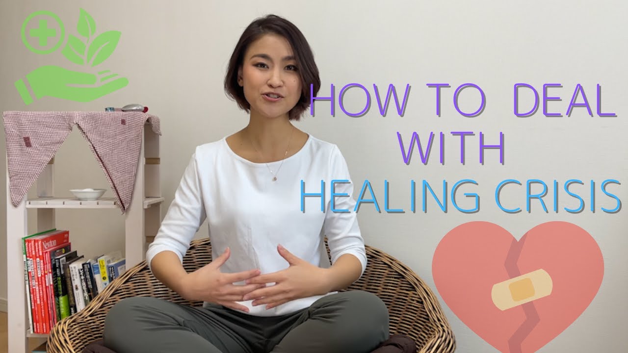 How to deal with Healing Crisis/Detoxification Symptoms