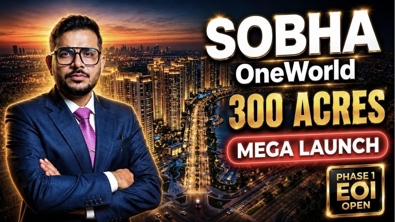 Sobha OneWorld 300-Acre Micro-City in Hoskote | Phase 1 Launch