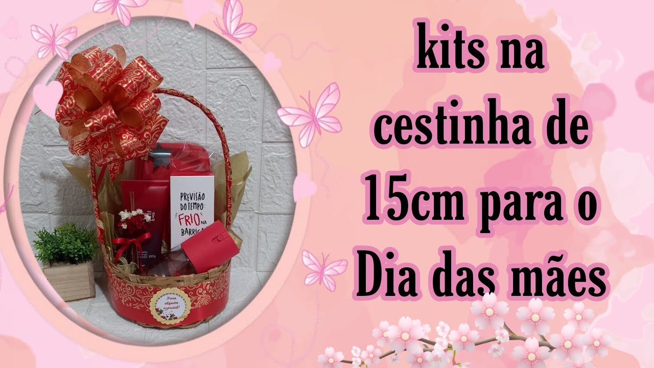 Ideias de kits na cesta acima de R$ 50, venda certa para o dia das mães .
