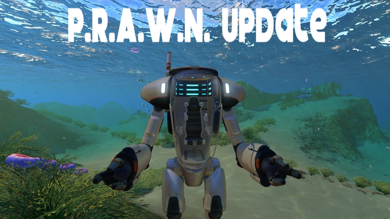 Subnautica P.R.A.W.N. Update