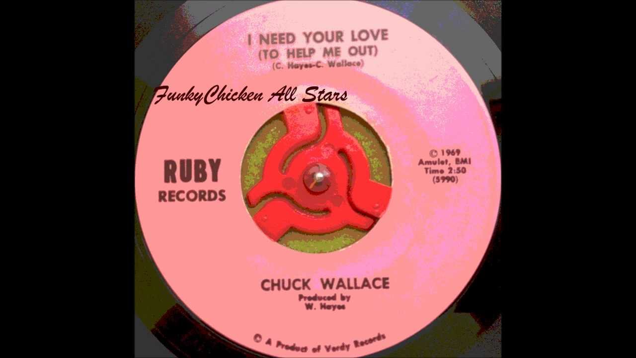 Chuck Wallace   I need your love