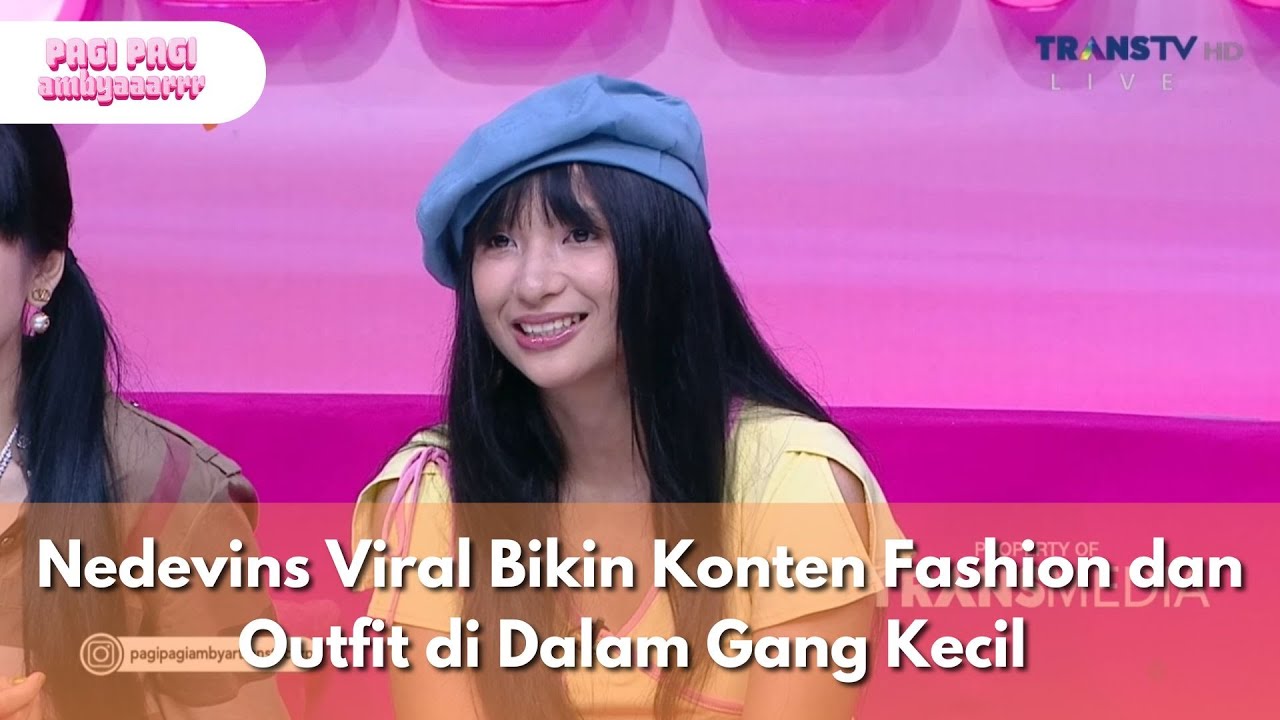 Nedevins Viral Bikin Konten Fashion dan Outfit di Dalam Gang Kecil - PAGI PAGI AMBYAR (19/11/2025)P4